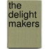 The Delight Makers