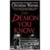The Demon You Know door Christine Warren