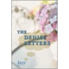 The Denise Letters by Jerr'