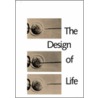 The Design of Life door Renato Dulbecco