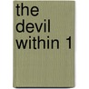 The Devil Within 1 by Ryo Takagi