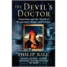 The Devil's Doctor door Philip Ball