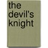 The Devil's Knight