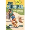 The Diamond Champs door Matt Christopher