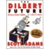The Dilbert Future