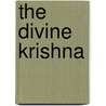 The Divine Krishna door Henry M. Piironen