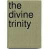 The Divine Trinity by Pohle Joseph