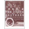 The Dodge Brothers door Charles K. Hyde