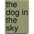 The Dog in the Sky