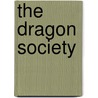 The Dragon Society by Lawrence Watt-Evans
