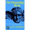 The Dreaming Brain door J. Allan Hobson
