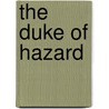 The Duke Of Hazard door Phil Dampier