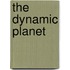 The Dynamic Planet