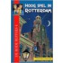 Hoog spel in Rotterdam