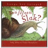 Ben jij een slak?