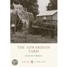 The Edwardian Farm by Jonathan C. Brown