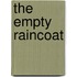 The Empty Raincoat