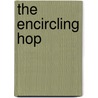 The Encircling Hop door Margaret Lawrence