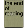 The End of Reading door David Trend