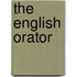 The English Orator
