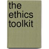 The Ethics Toolkit door Peter S. Fosl