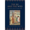 The Eu and the Wto by Joanne Shaw