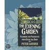 The Evening Garden by Peter Loewer