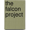 The Falcon Project door Jennifer C.D. Groomes