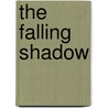 The Falling Shadow door Louis Blom-cooper Qc