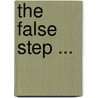The False Step ... door Ken Jones