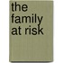 The Family At Risk