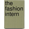 The Fashion Intern by Michele M. Granger