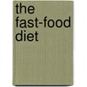 The Fast-Food Diet door Mary Donkersloot