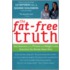 The Fat-free Truth