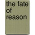 The Fate of Reason
