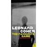 The Favourite Game door Leonard Cohen