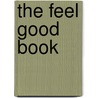 The Feel Good Book door Todd Parr