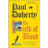 The Field of Blood door Paul Doherty