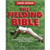 The Fielding Bible by John Dewan