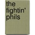 The Fightin' Phils