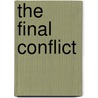 The Final Conflict door Deborah A. Mitchell