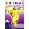 The Final Solution by R.F. Dietrich