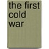 The First Cold War