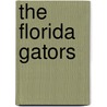 The Florida Gators door Mark Stewart