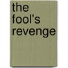 The Fool's Revenge door Tom Taylor