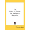 The Force Of Truth by Thomas Scott