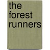 The Forest Runners door Joseph Altsheler