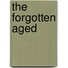 The Forgotten Aged by Terry L. Brink