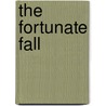 The Fortunate Fall by David Bloom