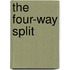 The Four-Way Split